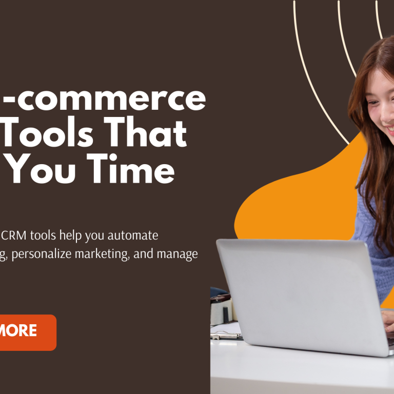 "Best e-commerce CRM software for online stores to save time and improve customer management
